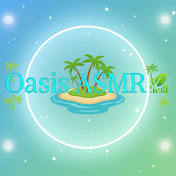 Oasis ASMR