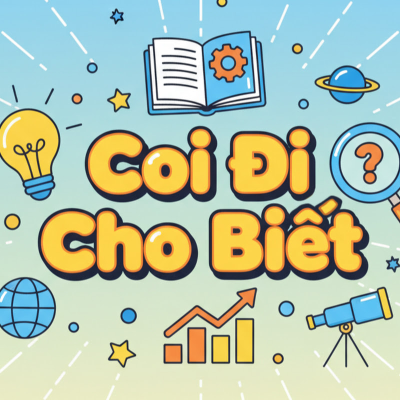 Coi Đi Cho Biết