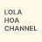 lola hoa channel