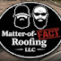 RdSjK2NAcY4-channel-avatar-Matter-of-Fact Roofing and Silas