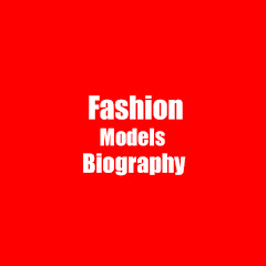 Fashion Models Biography