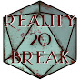RealityBreak 20