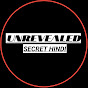 UNREVEALED SECRET HINDI logo