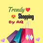 Trendy Shopping By AQ 😍 logo
