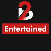 2Bentertained