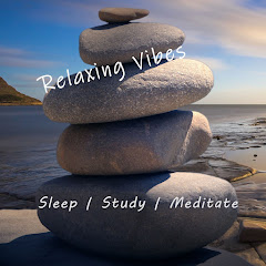Relaxing Vibes - Sleep | Study | Meditate