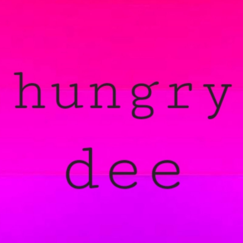 hungry dee