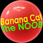 Banana Cat The Noob