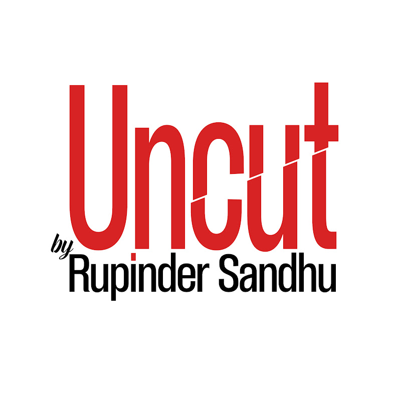 Uncut By Rupinder Sandhu