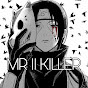 MR ll KILLER