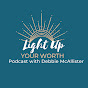Light Up Your Worth Podcast YouTube Profile Photo