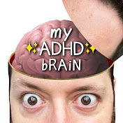 My ADHD Brain