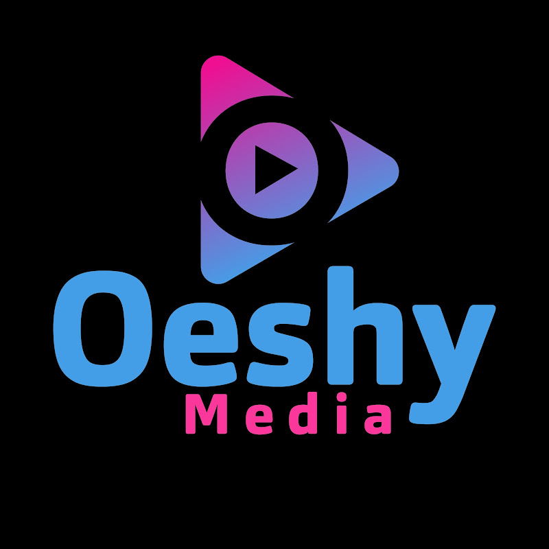OESHY MEDIA