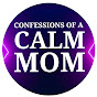 Confessions of a Calm Mom