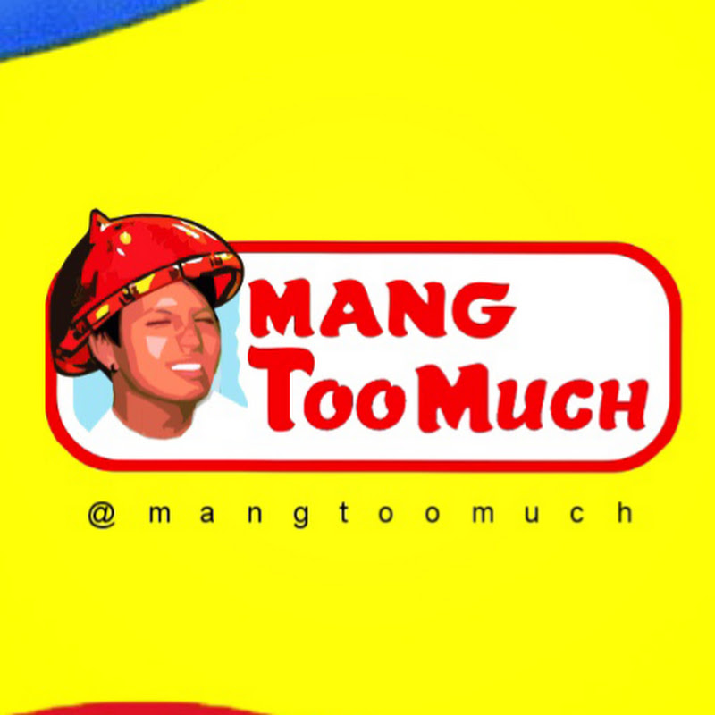 Mang Too Much