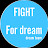 Fight for dream,dream team's