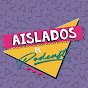 Aislados El Podcast