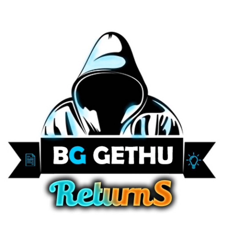 BG GETHU ReturnS