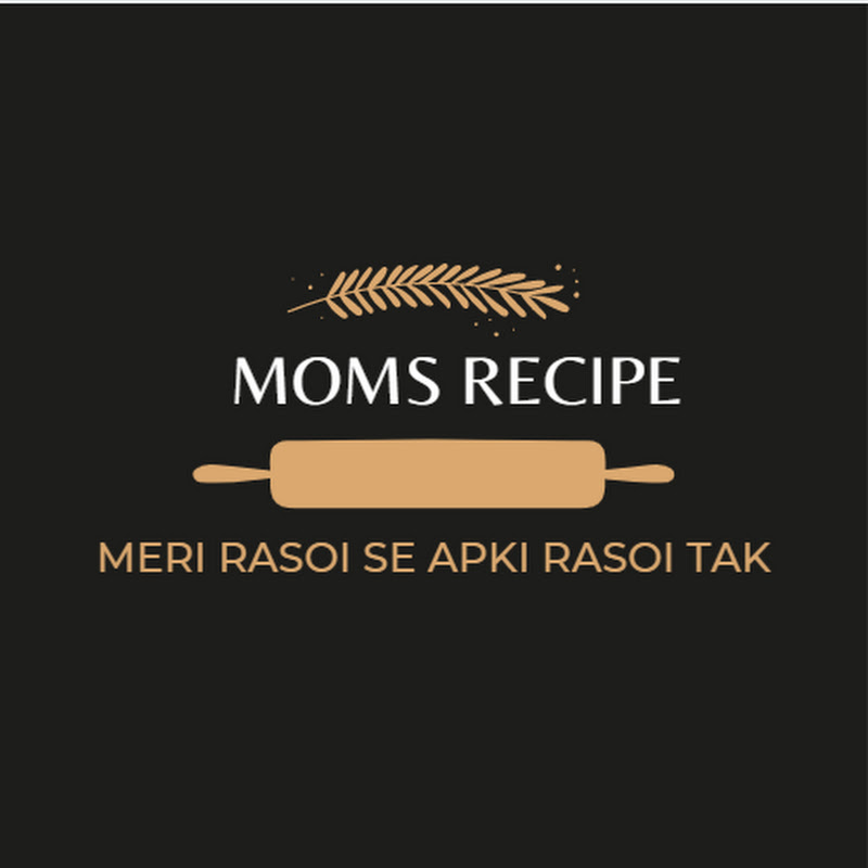 Moms Recipe
