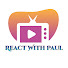 bgE7ZclzQAE-channel-avatar-React With Paul