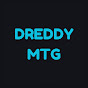 Dreddy MTG