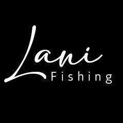Lani Fishing