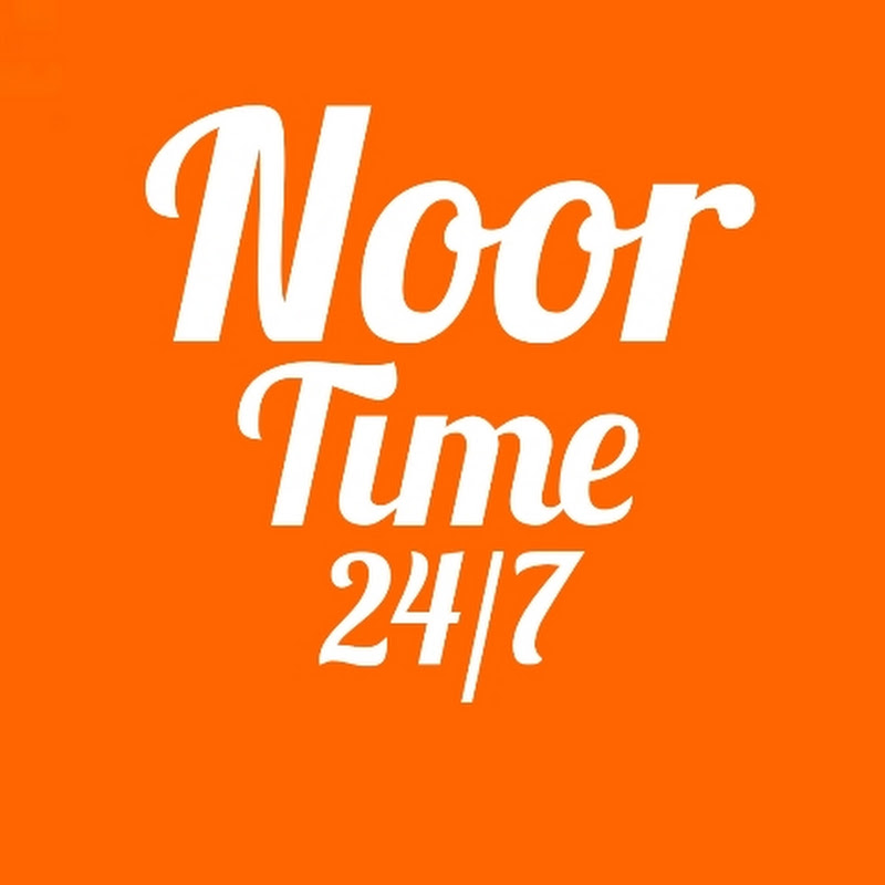 Noor Time 24 /7