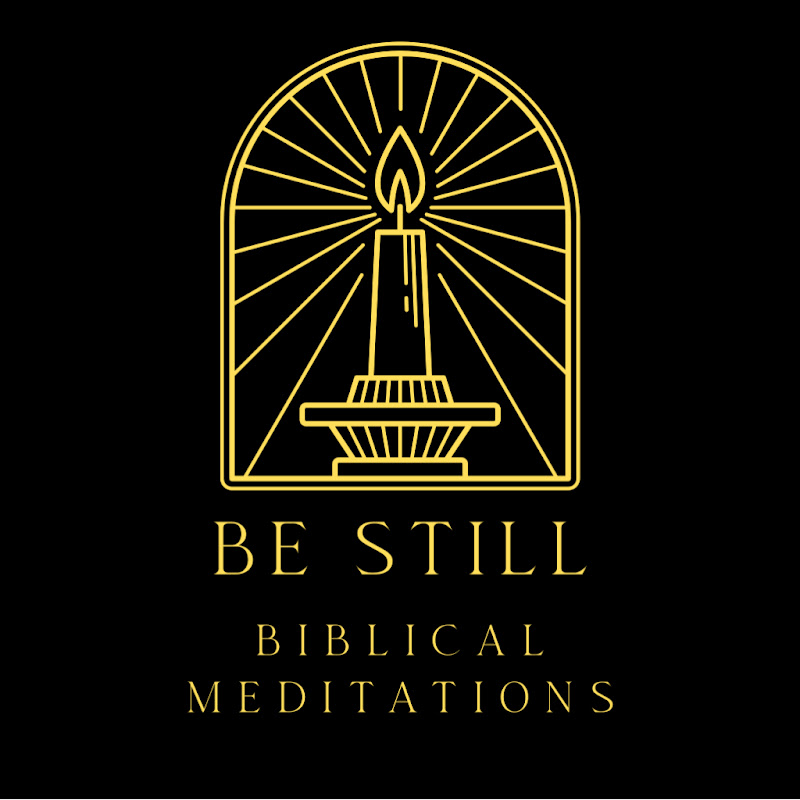 Be Still Biblical Meditations