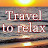 Travel to relax
