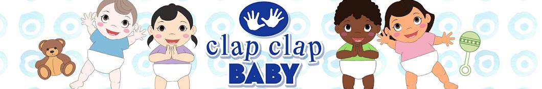Clap Clap Baby - Baby Songs and Nursery Rhymes YouTube kanalı avatarı