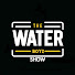 5b34KHGlS5U-channel-avatar-The Water Boyz Show Podcast