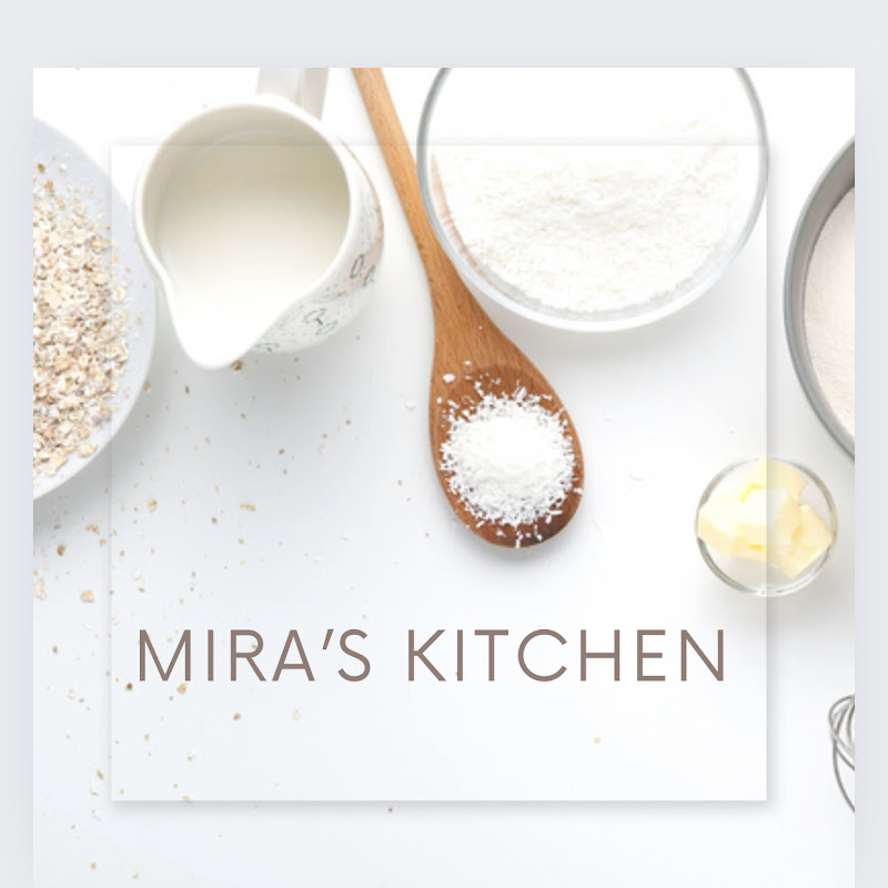 Mira’s Kitchen