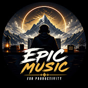 Epic Music For Productivity