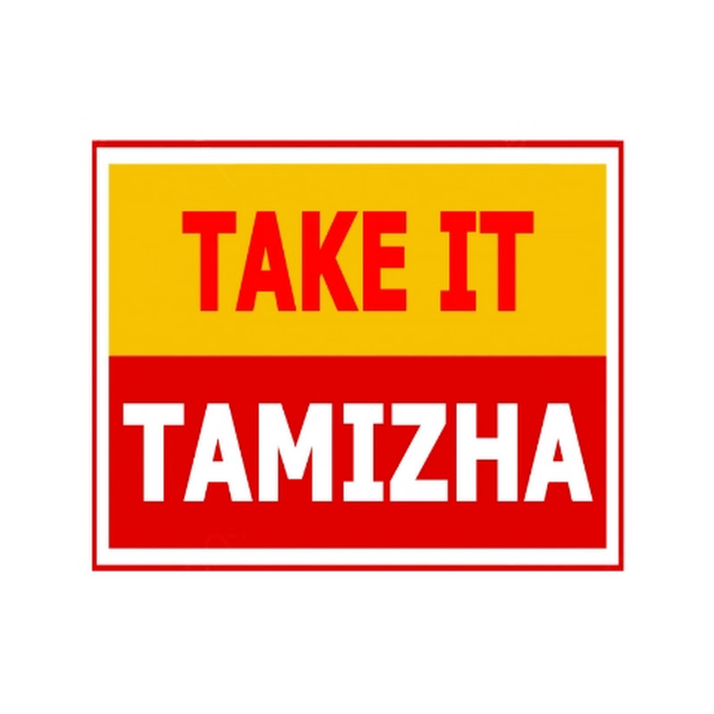 TAKE IT TAMIZHA