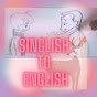 Learn English 适合华人学的英文 Singlish to English 新加坡英语  logo