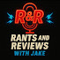 sGfO7mHthGc-channel-avatar-Rants & Reviews with Jake