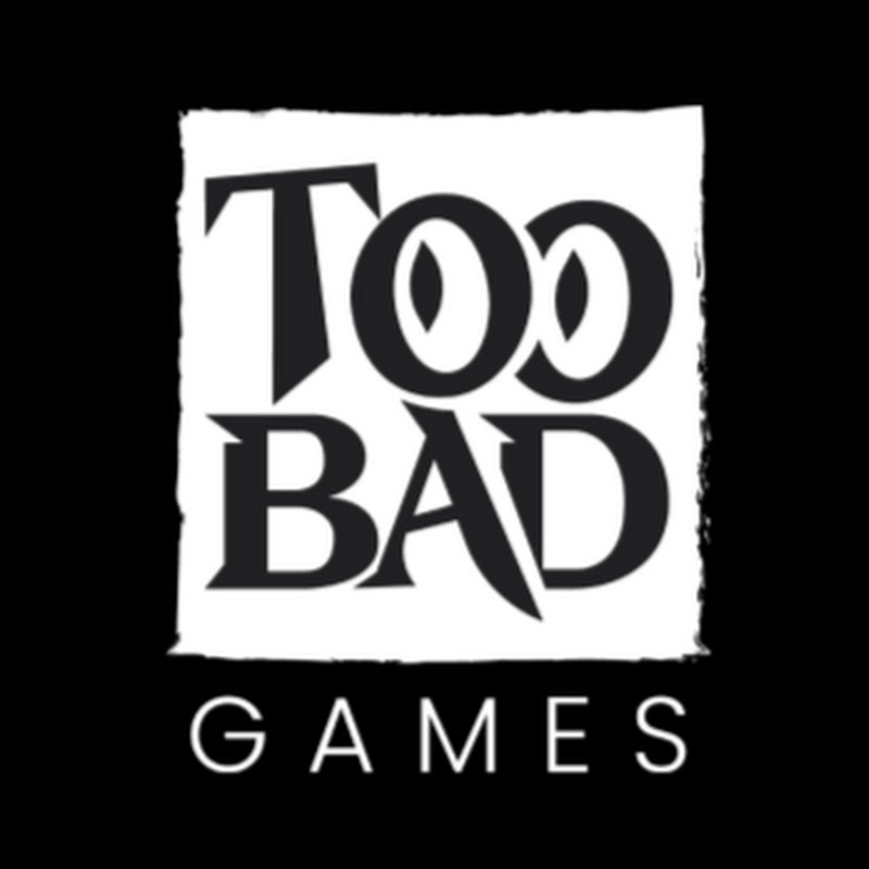 Too Bad Games