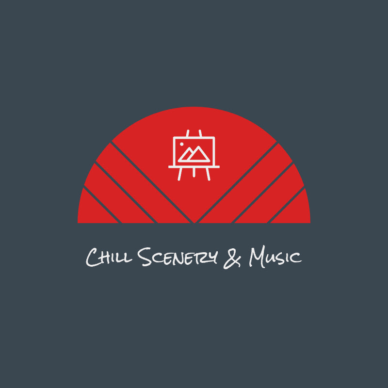 Chill Scenery & Music