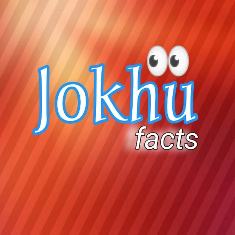 jokhufacts