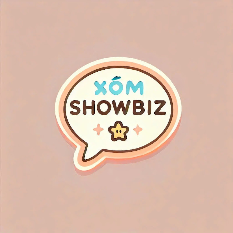 XÓM SHOWBIZ