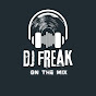 DJ FREAK ON THE MIX
