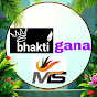 bhakti gana ms