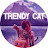 Trendy Cat 