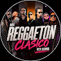 REGGAETON CLASICO