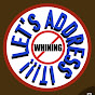Let's Address It  No Whining logo