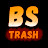 BS trash