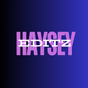 Haysey Editz