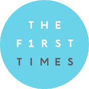 THE FIRST TIMES