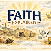 Faith Explained