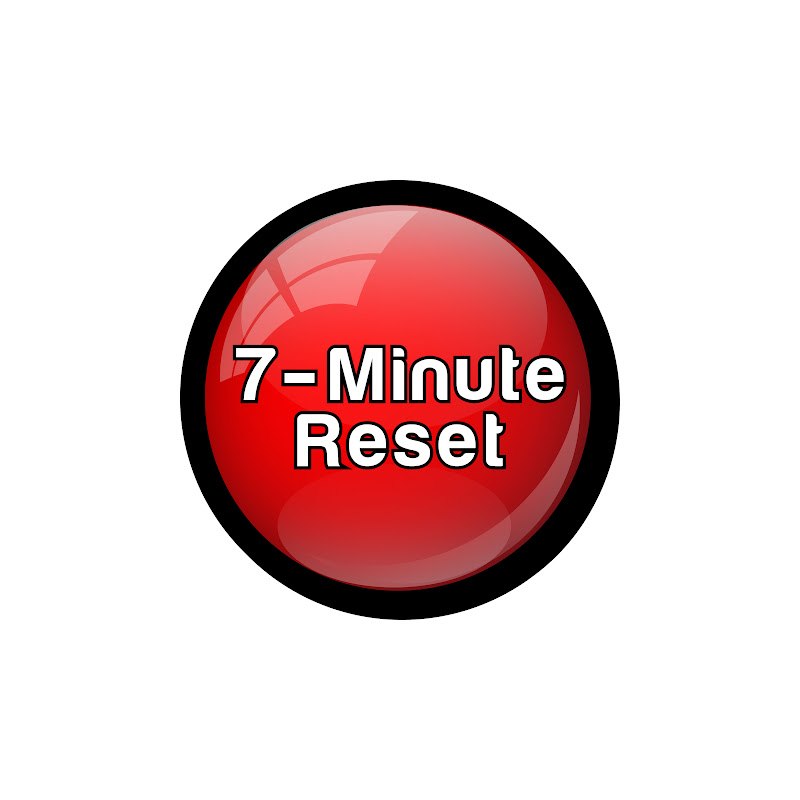 7-Minute Reset